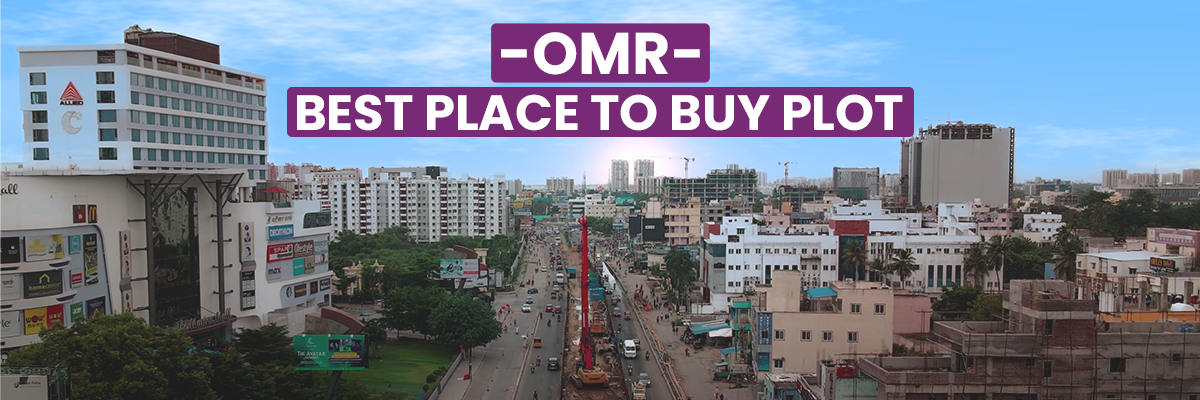 Best place to Buy Plots in OMR